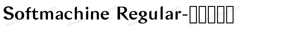 Softmachine Regular字体转换
